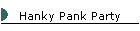 Hanky Pank Party